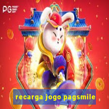 recarga jogo pagsmile